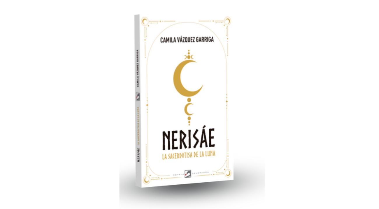 Nerisáe, la Sacerdotisa de la Luna: Un Viaje Literario hacia lo Profundo de su autora Camila Vázquez Garriga