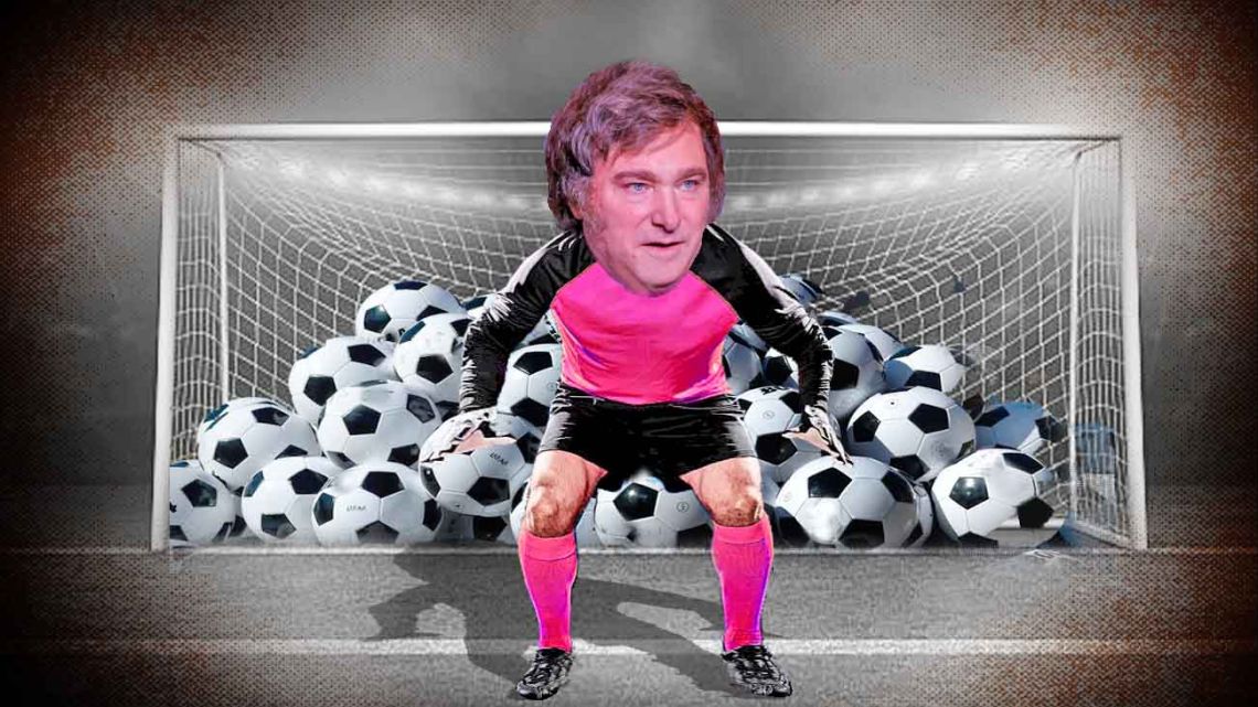 Milei the goalkeeper.