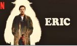Eric, la serie de Netflix que es furor que está basada en una macabra historia real 