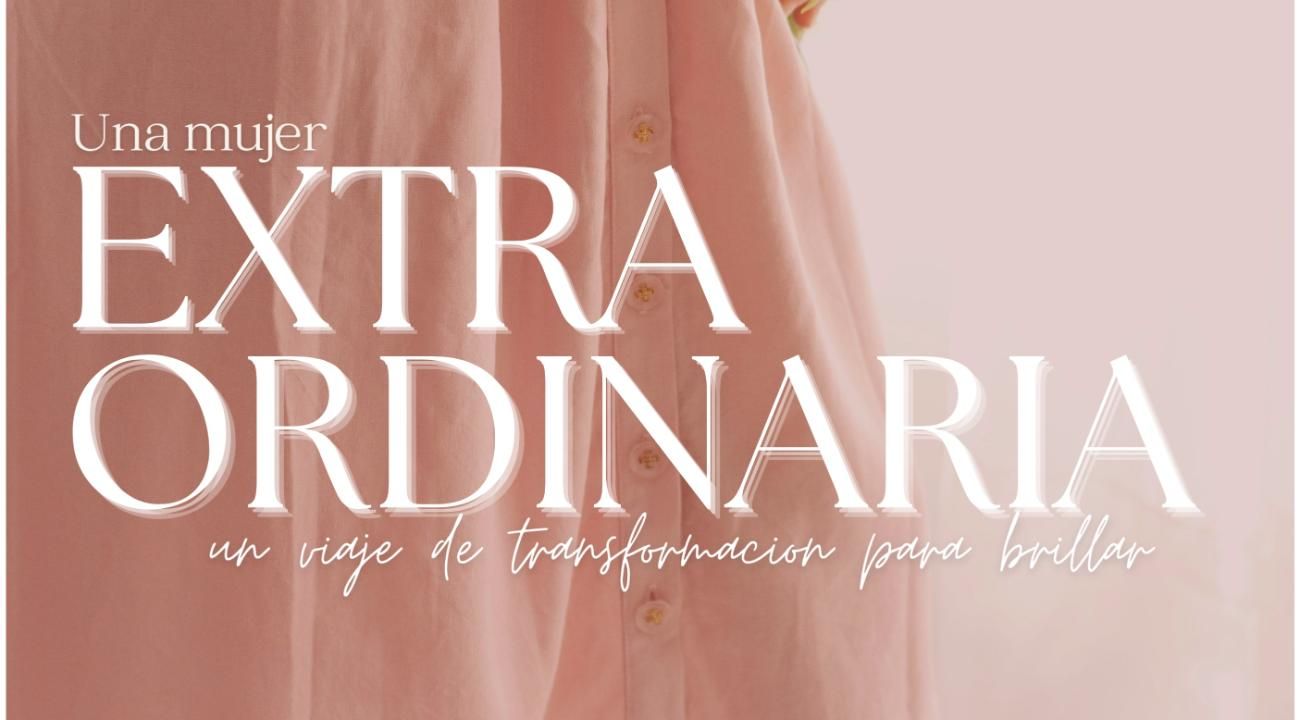 "Extraordinaria": La Guía de Transformación Para Brillar