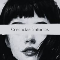Limitantes: ¡Tus creencias!