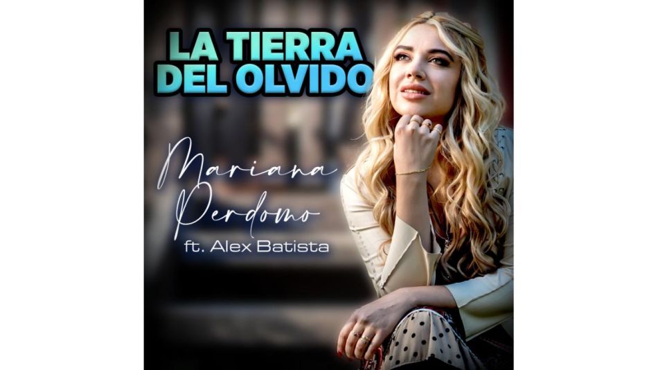 Mariana Perdomo y Alex Batista fusionan emoción y magia cubana en una nueva versión de “La tierra del olvido”
