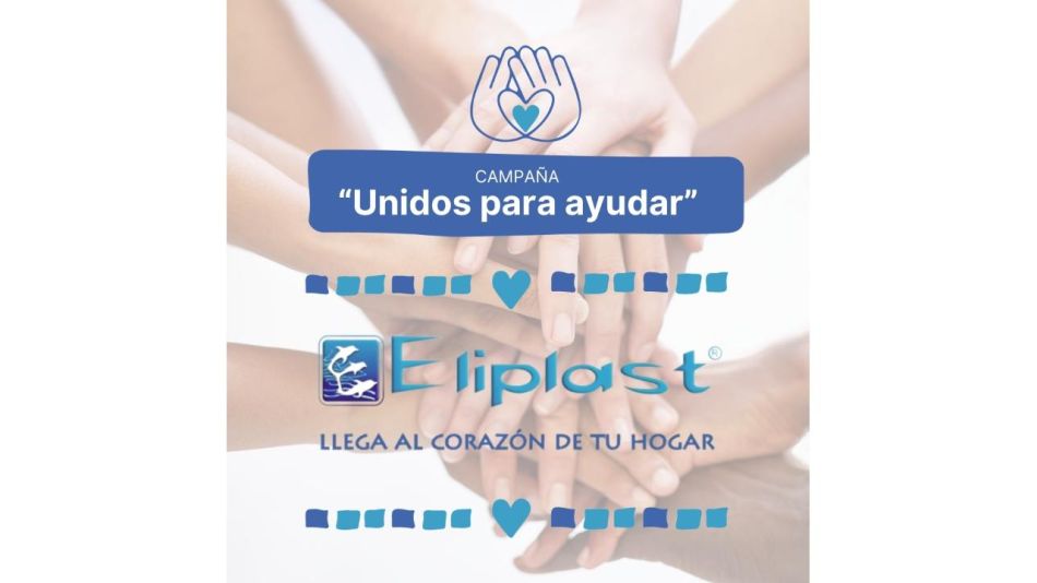 Eliplast Lanza la Campaña “Unidos para Ayudar” en Tiempos de Crisis