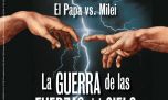 El Papa vs. Milei: la guerra de las fuerzas del cielo