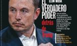 Elon Musk: el verdadero poder detrás de Trump