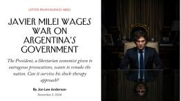 El periodista Jon Lee Anderson publicó un perfil de Javier Milei en The New Yorker: qué dijo