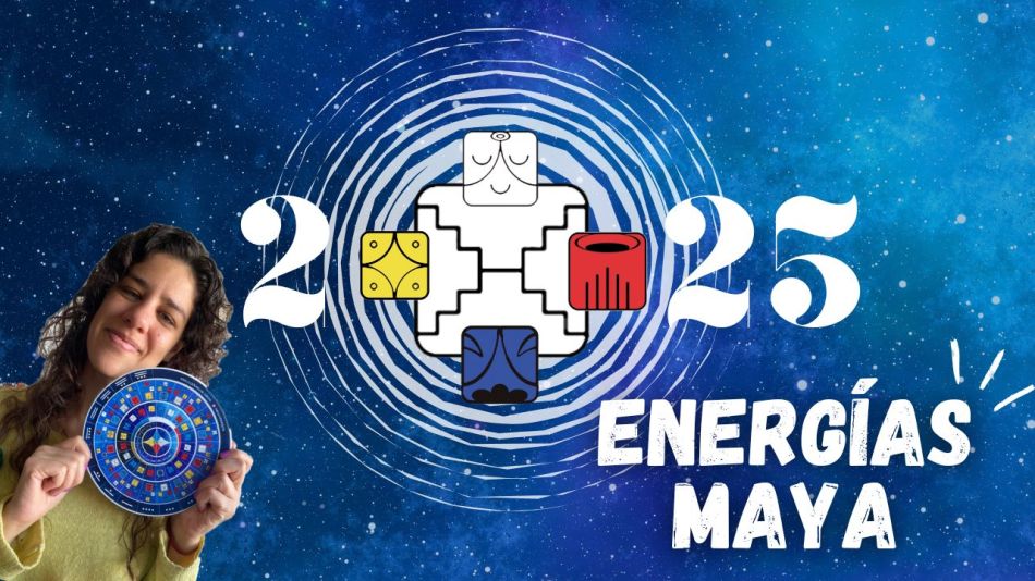 Qué trae éste 2025 para el calendario maya galáctico y cuál es el mensaje para cada energía.