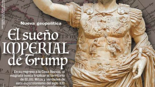 El sueño imperial de Trump: nueva geopolítica