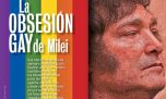 La obsesión gay de Milei