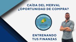 Caída del MERVAL: ¿Oportunidad de compra?