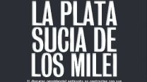 La plata sucia de los Milei