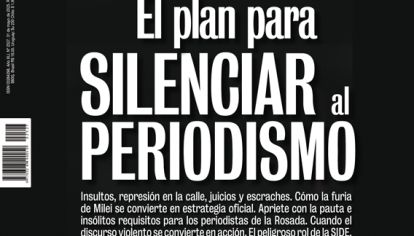 Insultos, represión en la calle, juicios y escraches. Cómo la furia de Milei se convierte en estrategia oficial. Apriete con la pauta e insólitos requisitos para los periodistas de la Rosada. Cuando el discurso violento se convierte en acción. El peligroso rol de la SIDE.
