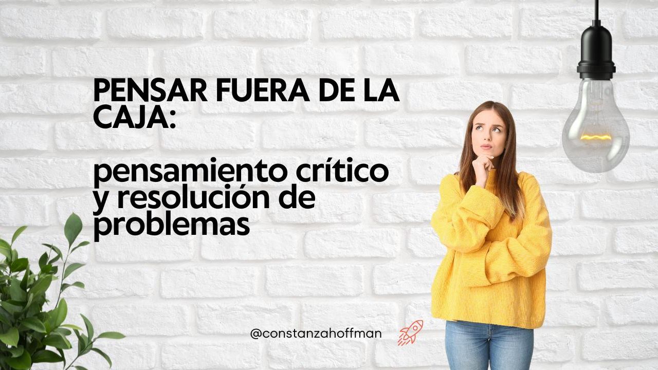 Pensamiento crítico y resolución de problemas: pensar fuera de la caja.  | Foto:CEDOC