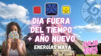 DIA FUERA DEL TIEMPO + 10 DIAS PORTALES + AÑO NUEVO MAYA