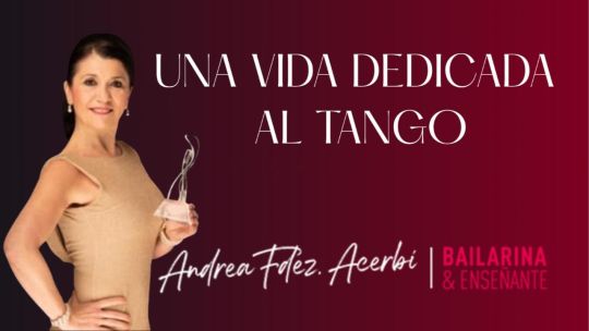 Andrea Fernández Acerbi: una vida dedicada al tango
