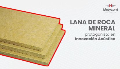 MUSYCOM: La lana de Roca Mineral, protagonista en Innovación Acústica