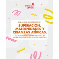 PAÑAL ONCE: OPTO EN EL MES DE LA NIÑEZ, DAR A CONOCER HISTORIAS DE SUPERACION Y CRIANZAS ATIPICAS