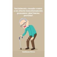 Ser viejo no significa ser bueno