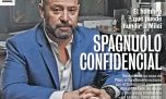 El hombre que puede hundir a Milei: Spagnuolo confidencial