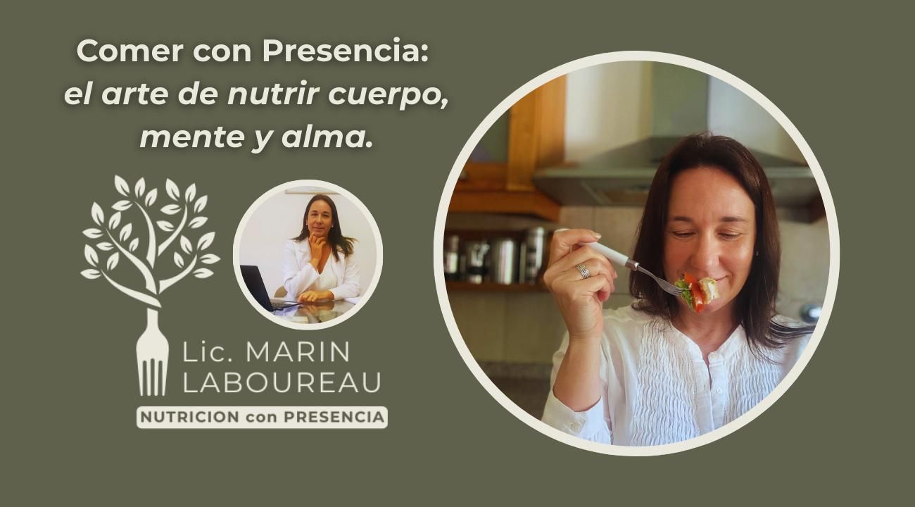 Comer con Presencia: el arte de nutrir cuerpo, mente y alma