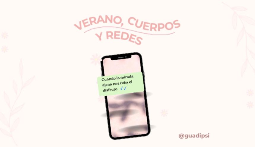 Verano, cuerpo y redes: cuando la mirada ajena nos roba el disfrute