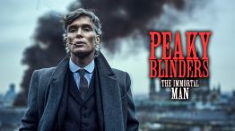 Peaky Blinders: The Immortal Man, el regreso de Tommy Shelby y la leyenda que se resiste a morir