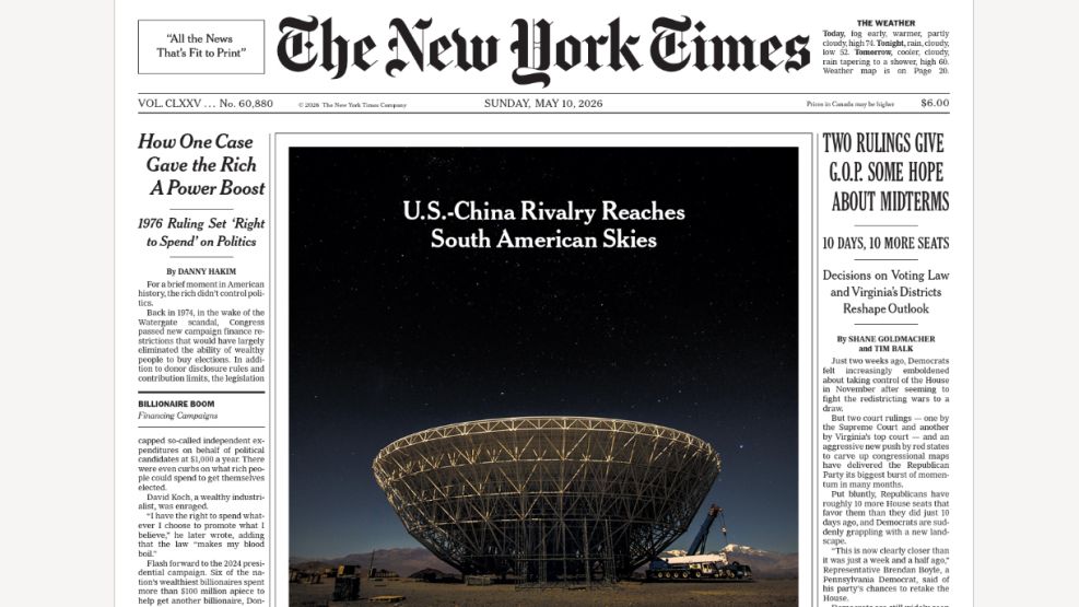 La tapa NYT, con la base china en Argentina como tema principal: "La rivalidad entre Estados Unidos y China alcanza los cielos de Sudamérica".