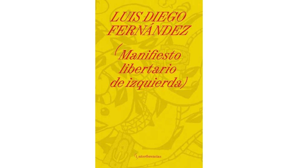07_06_2026_manifiesto_libertario_luis_diego_fernandez_cedoc_g