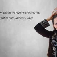 Grecia Fonseca: “Hablar inglés no es repetir estructuras, es saber comunicar tu valor”