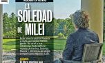 La soledad de Milei: aislado en Olivos