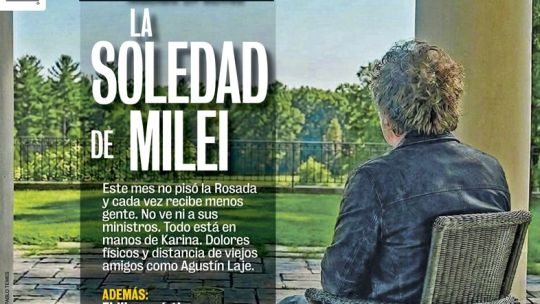 La soledad de Milei: aislado en Olivos