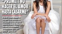Andrea Rincón: “Prometí no tener relaciones sexuales hasta casarme”