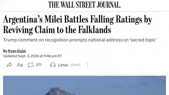 The Wall Street Journal analizó el giro de Javier Milei con Malvinas y lo vinculó con la caída de su popularidad