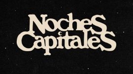 Cómo será Noches Capitales 2026 que tendrá a consagrados artistas: cuándo comienza y cómo comprar las entradas