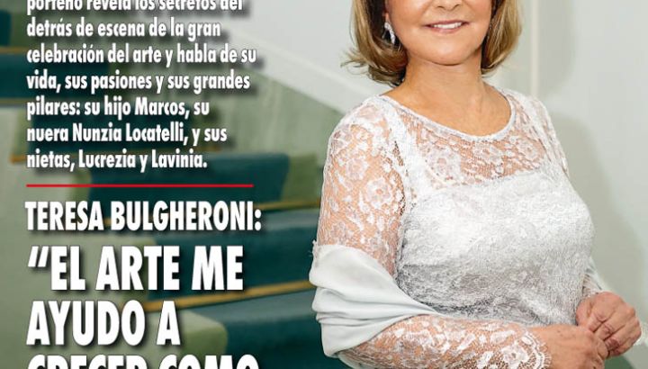 Teresa Bulgheroni: “El arte me ayudó a crecer como persona”