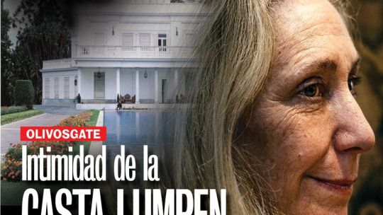 OlivosGate: intimidad de la casta lumpen