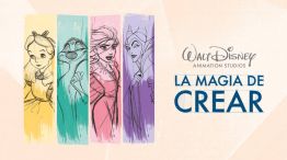 Walt Disney Animation Studios: La magia de crear