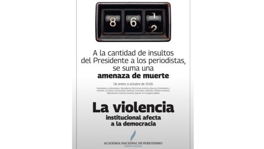 Academia Nacional de Periodismo advierte: "A la cantidad de insultos del Presidente, se suma una amenaza de muerte"
